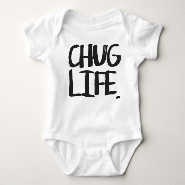 Chug Life Bodysuit (Front)