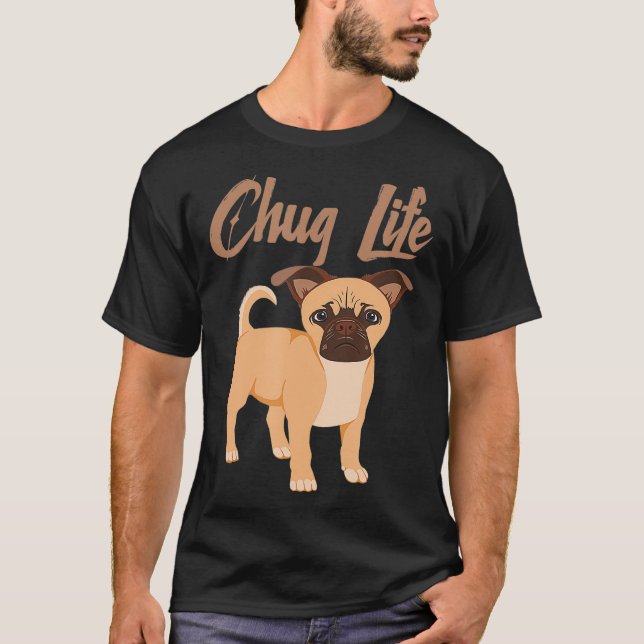 Chug Life  Funny Dog Cute Chugs T-Shirt (Front)