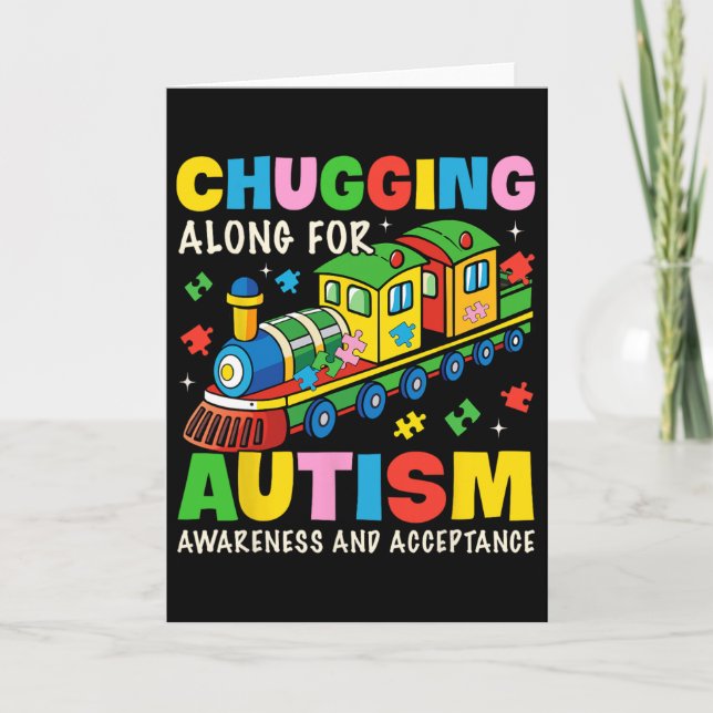 Chugging Along For Autism Awareness Acceptance Tra Card (Front)