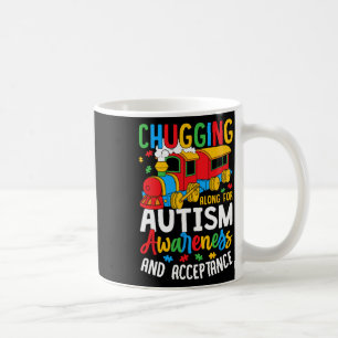 Chugging Along For Autism Awareness Acceptance Tra Coffee Mug