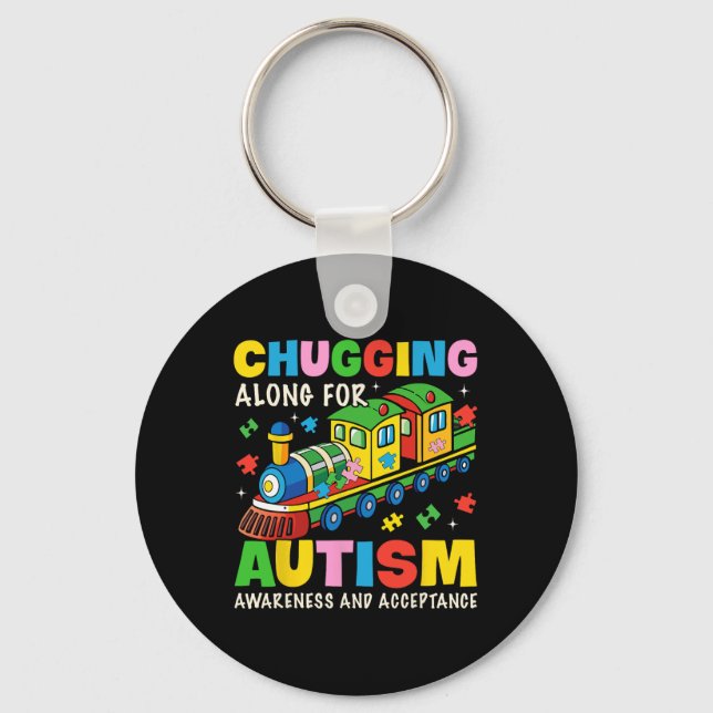 Chugging Along For Autism Awareness Acceptance Tra Key Ring (Front)