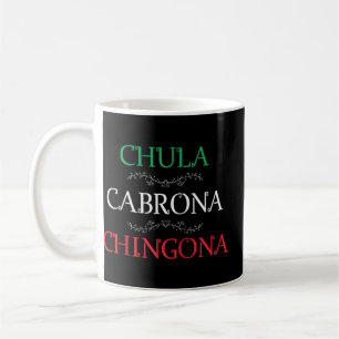 Chula Cabrona Chingona Shirt Mexican Woman Mujer M Coffee Mug