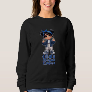 CHULA CHINGONA CABRONA Chicana Mexicana Chola Mas Sweatshirt