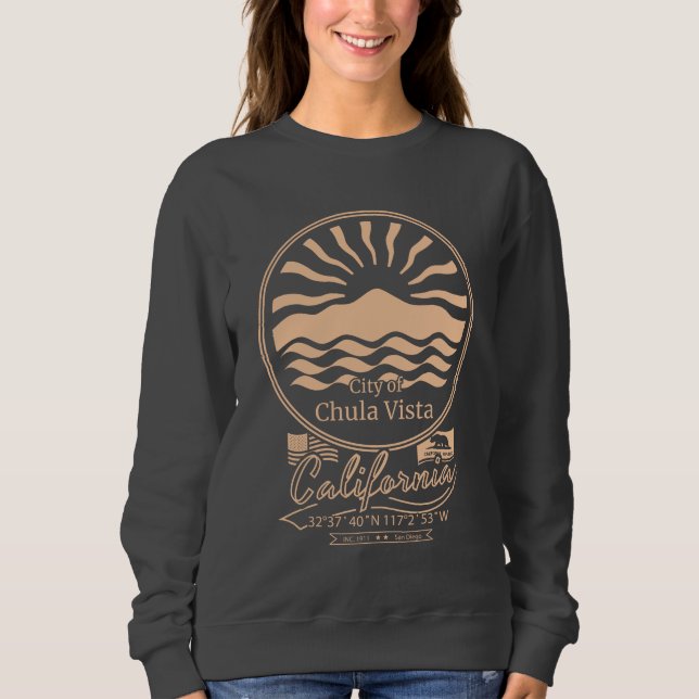 CHULA VISTA SAN DIEGO CALIFORNIA SWEATSHIRT (Front)