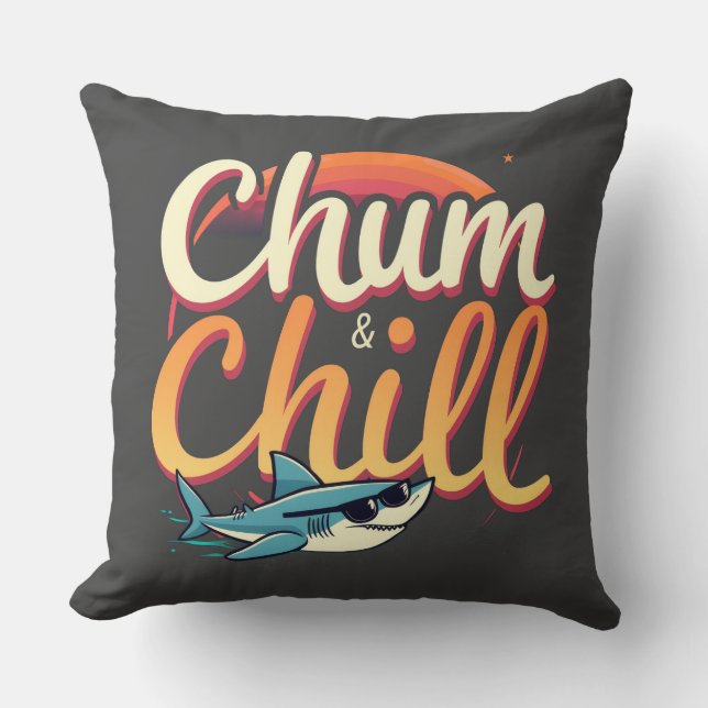 Chum and Chill Cushion (Front)