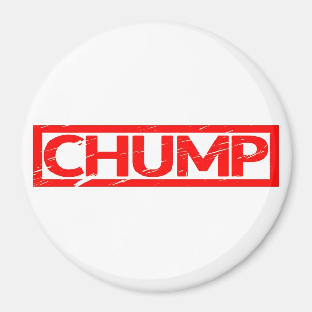Chump Stamp Magnet (Front)