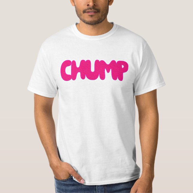 Chump T-Shirt (Front)