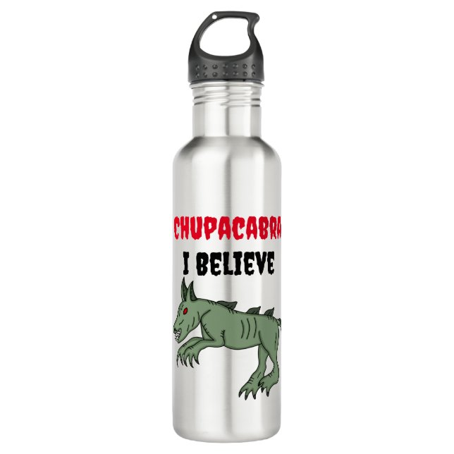 Chupacabra | I Believe  710 Ml Water Bottle (Front)