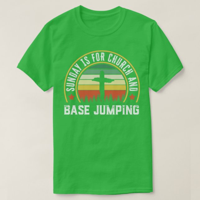 Church and Base jumping Funny Christian Faith Gift T-Shirt (Design Front)