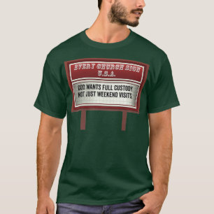 Church Billboard Signs Funny Christian Sayings T-Shirt