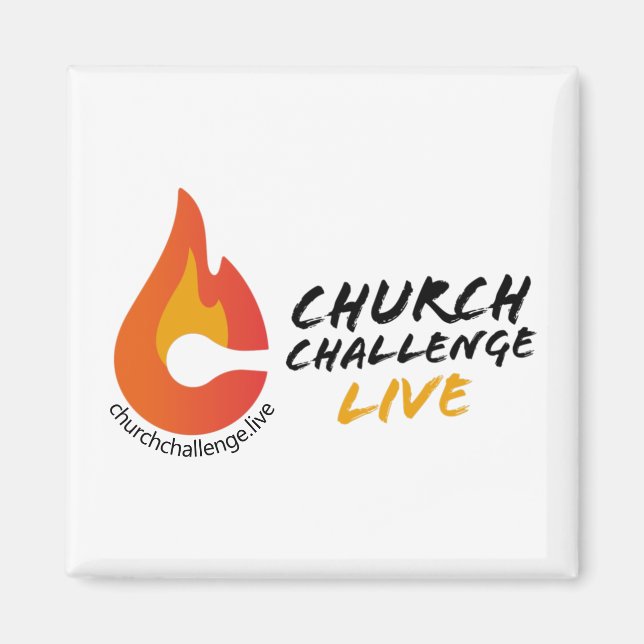 CHURCH CHALLENGE LIVE Orange Flamed C Square Magnet (Front)
