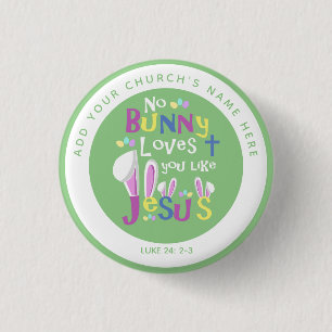 Church Easter Buttons - No Bunny But Jesus