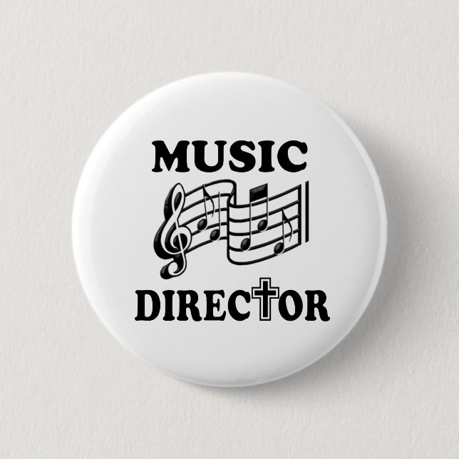 CHURCH MUSIC DIRECTOR 6 CM ROUND BADGE (Front)