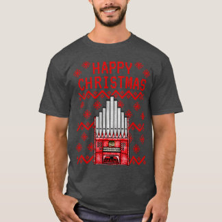Church Organ Ugly Christmas Organist Church Musici T-Shirt