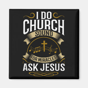 Church Sound Engineer O System Music Christian  Magnet