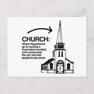 CHURCH - WHERE REPUBLICANS GO TO WORSHIP POSTCARD