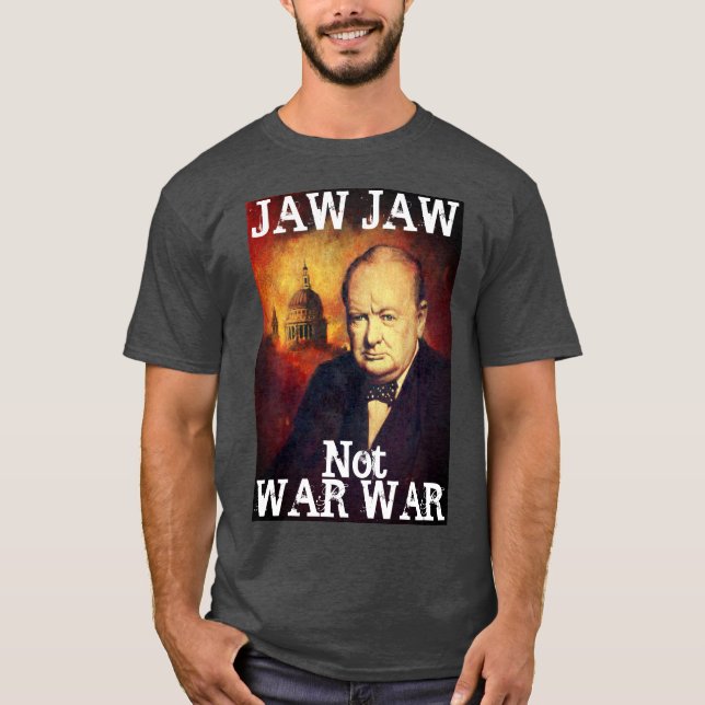 Churchill Anti War T-shirt (Front)