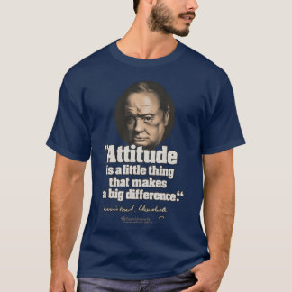 Churchill Quote on Attitude friend T-Shirt