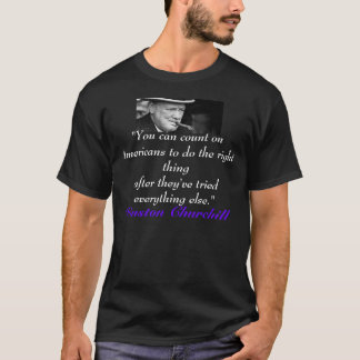 churchill quote T-Shirt
