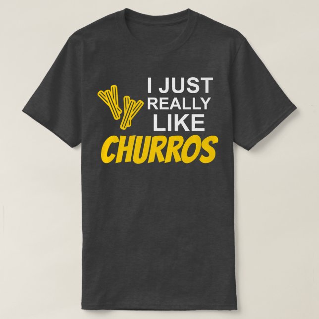 Churros Spanish Meican Bolivian pastry food lovers T-Shirt (Design Front)