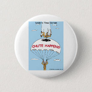 Chute Happens Funny Gifts & Collectibles 6 Cm Round Badge