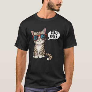 Ciao Bella Cat With Sunglasses T-Shirt