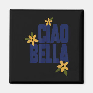 Ciao Bella Flowers Cute Vintage Graphic Magnet
