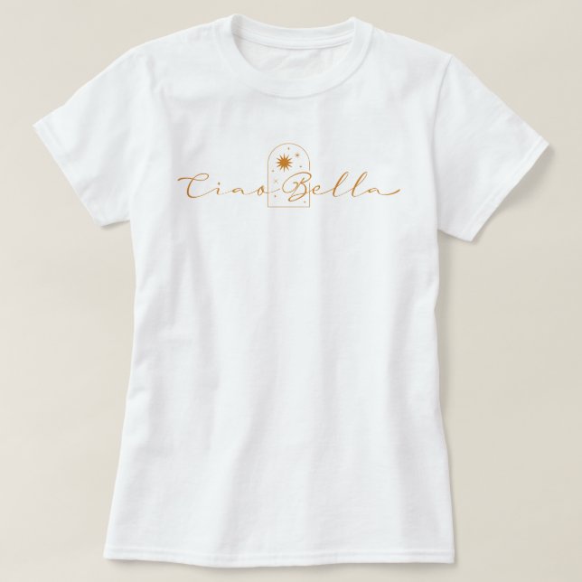 Ciao Bella Golden Boho Chic  T-Shirt (Design Front)