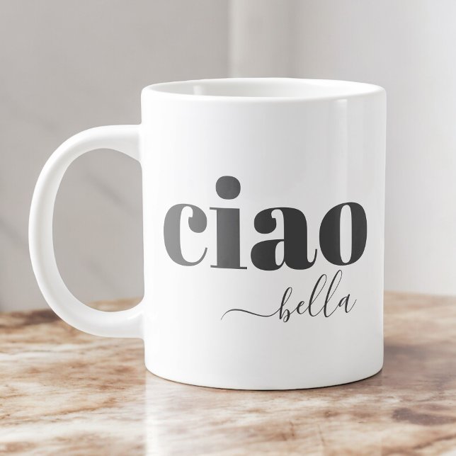 Ciao Bella Hello Beautiful Modern Typography Large Coffee Mug (A stylish jumbo mug for the coffee enthusiast!)