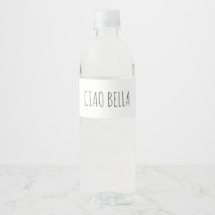 Ciao bella Hi beautiful Water Bottle Label