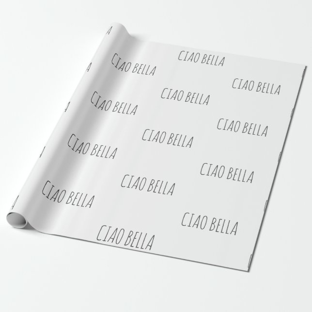 Ciao bella | Hi beautiful Wrapping Paper (Unrolled)