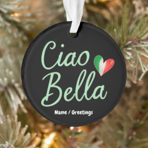 Ciao Bella Italian Flag Fun & Magical Design Ornament