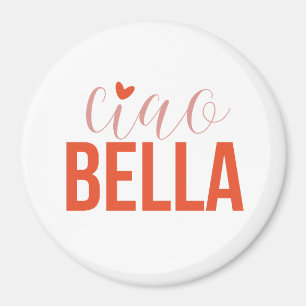 Ciao Bella Italian Style Romantic Gift Magnet