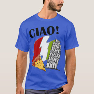 Ciao Italian Flag Leaning Tower of Pisa Italy Good T-Shirt