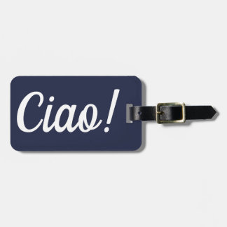 Ciao Luggage Tag