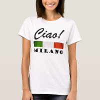 Ciao! Milano Tricolore Italian Flag Milan Italy