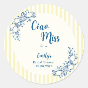 Ciao Miss Bridal Shower Round Sticker