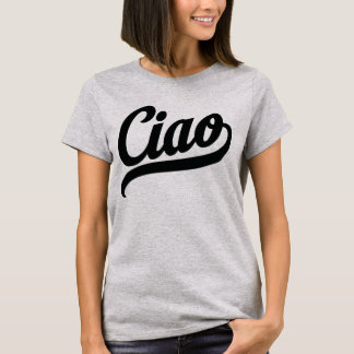 Ciao Script (Black) T-Shirt