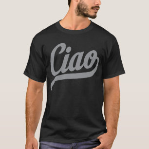 Ciao Script (Grey) T-Shirt