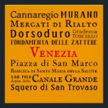 Ciao Venezia! Poster<br><div class="desc">Landmarks of Venice in vintage typography,  black text on orange background with red accent. A great addition to your decor,  bringing home the wonderful atmosphere of the streets of Venice.</div>