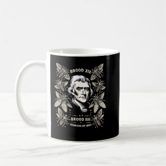 Cicada Brood XIII XIX not since 1803 Tour Cicada Coffee Mug