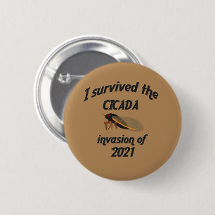 Cicada Invasion 6 Cm Round Badge