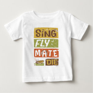 Cicada Sing Fly Mate Die Baby T-Shirt