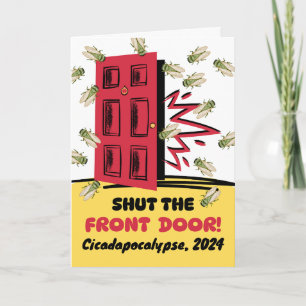 Cicadapocalypse Shut the Front Door Cicadas Card
