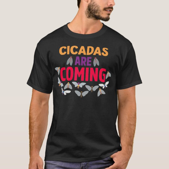 Cicadas are coming Brood X swarm 2021 usa Insect T-Shirt (Front)