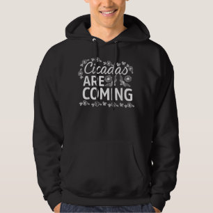 Cicadas are coming Brood X swarm usa Insect cicad Hoodie