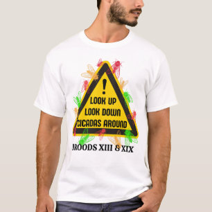 CICADAS AROUND 2024 Fun Hazard Sign T-Shirt