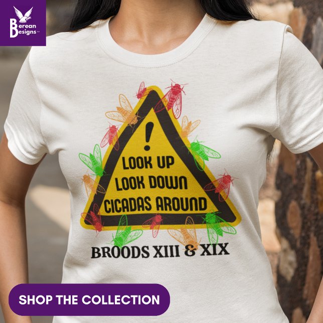 CICADAS AROUND 2024 Fun Hazard Sign T-Shirt (Stylish Cicada 2024 Broods T-shirt with yellow hazard sign & customizable text. Shop the collection)