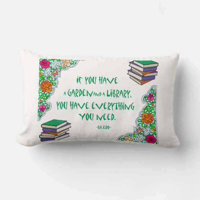 Cicero - If you have a Garden and a Library Lumbar Cushion (Front)