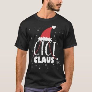 Cici Claus Santa Hat Cute Grandma Cici Christmas F T-Shirt